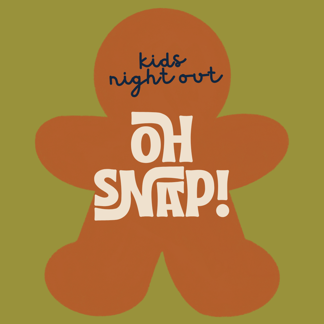 Kids’ Night Out  Oh Snap!
