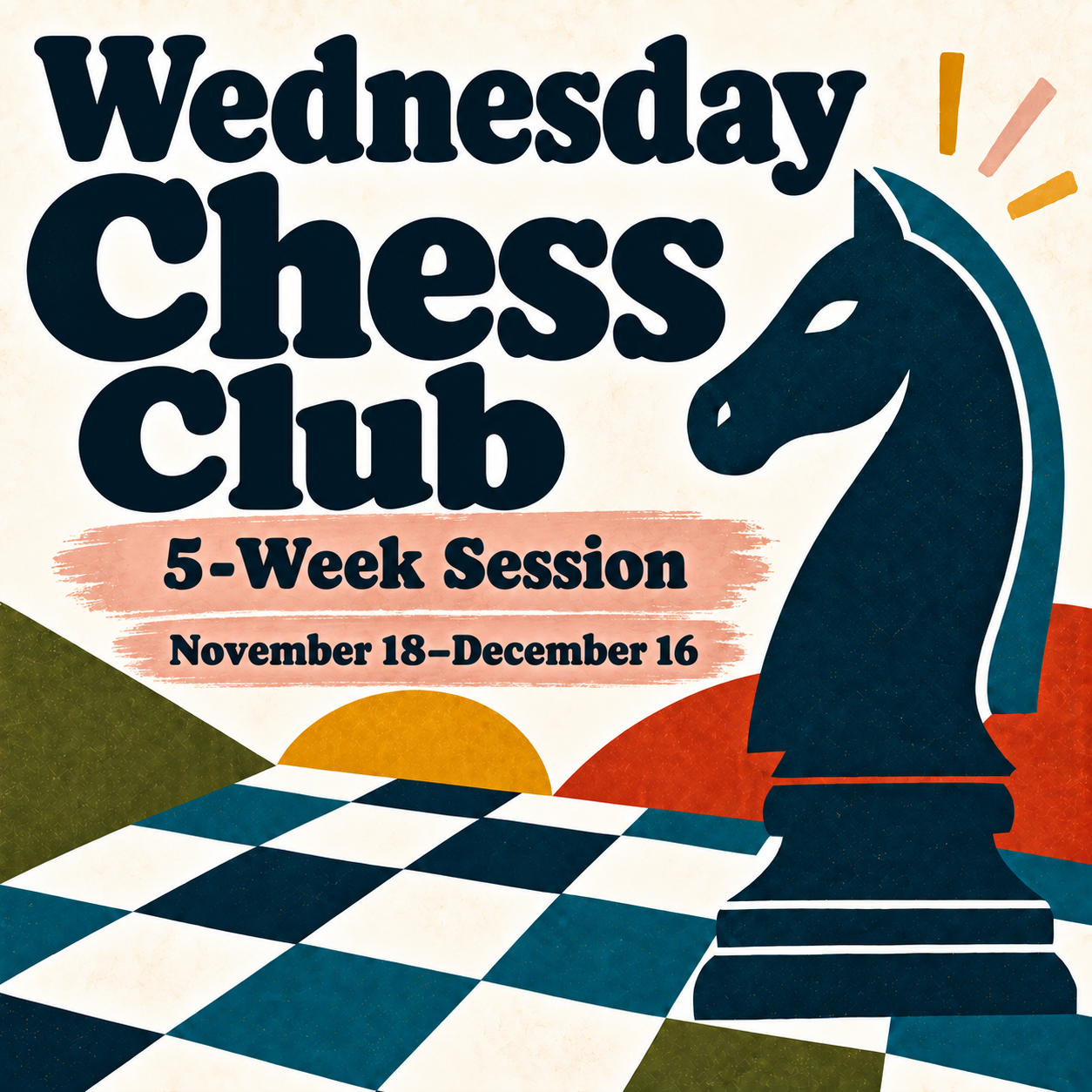 Wednesday Chess Club — 5 Week Session