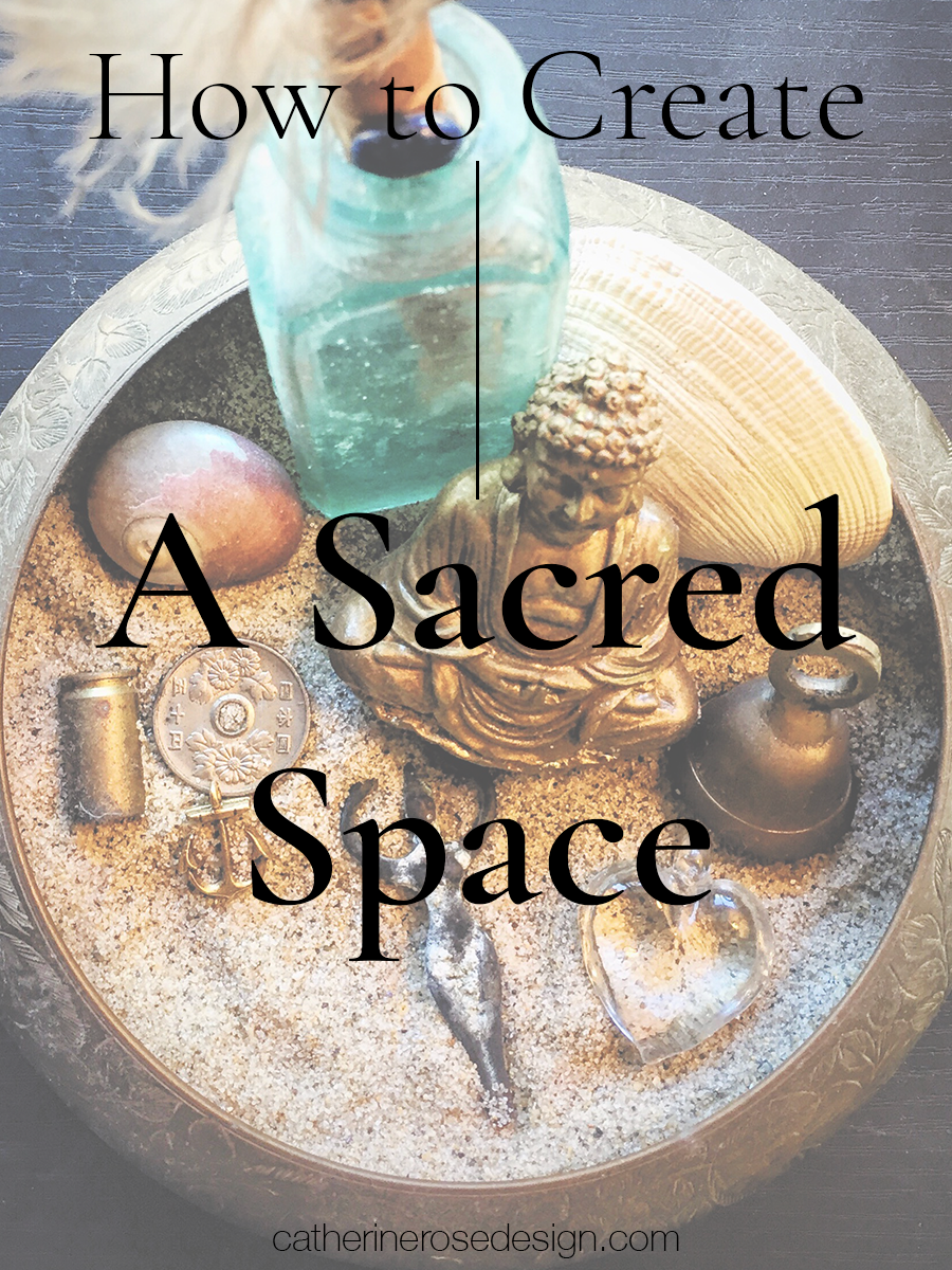 How to Create a Sacred Space