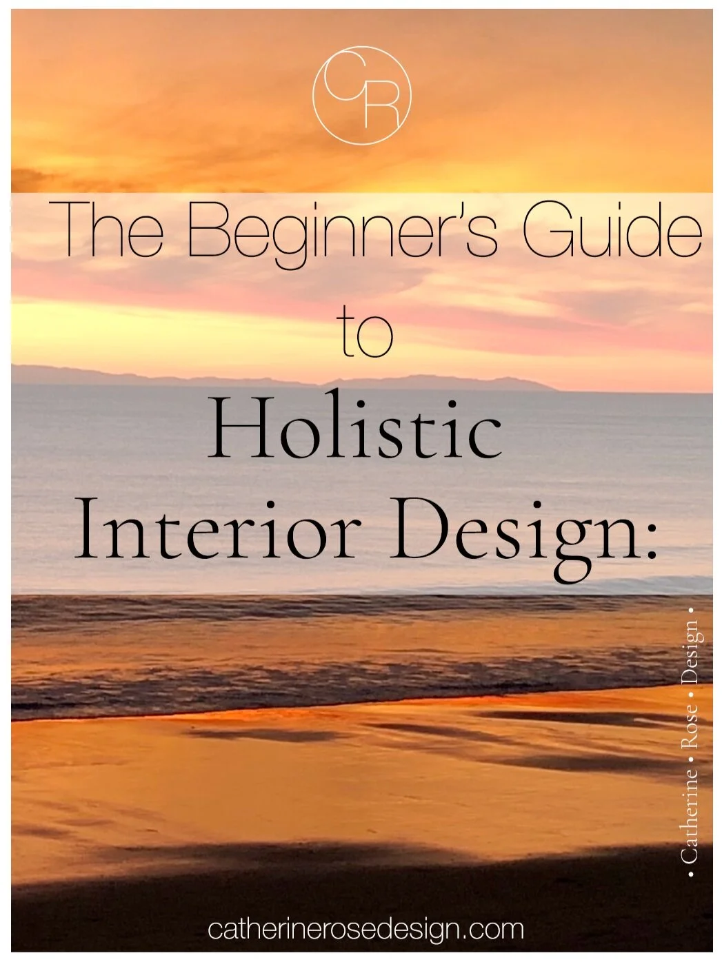 The Beginner’s Guide to: Holistic  Interior Design