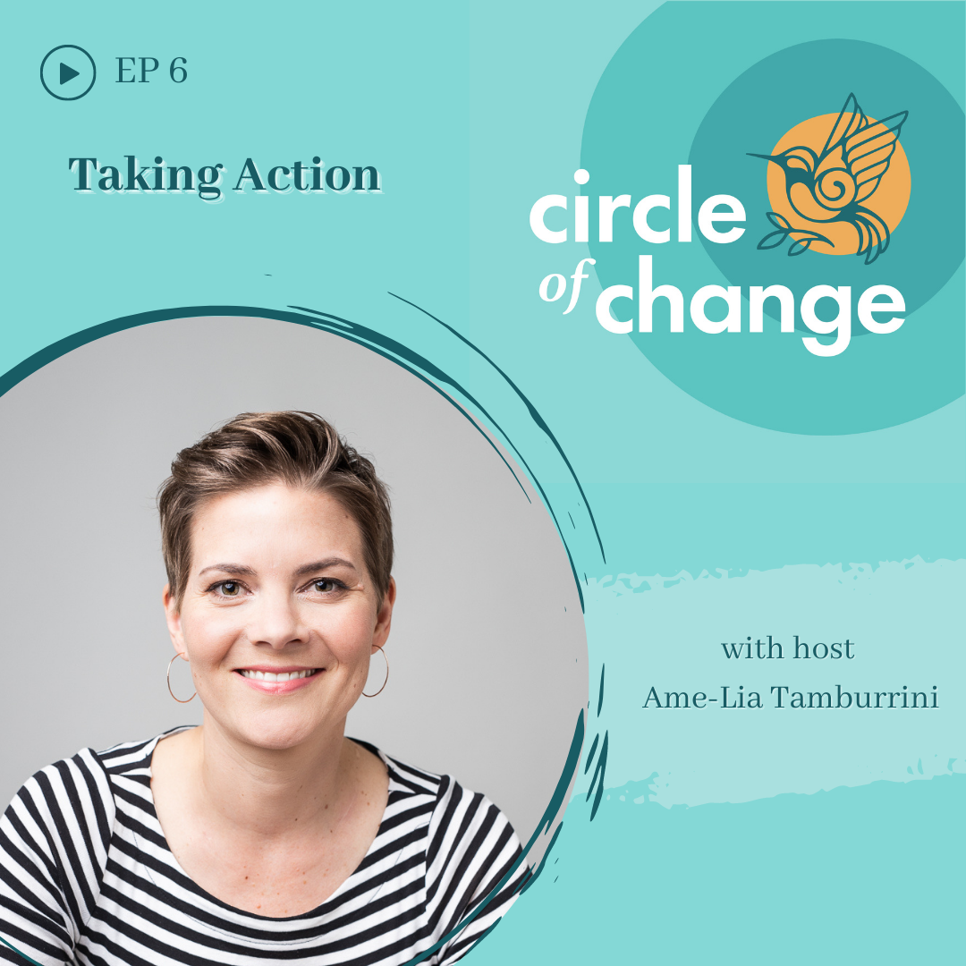 Episode 6: Taking Action