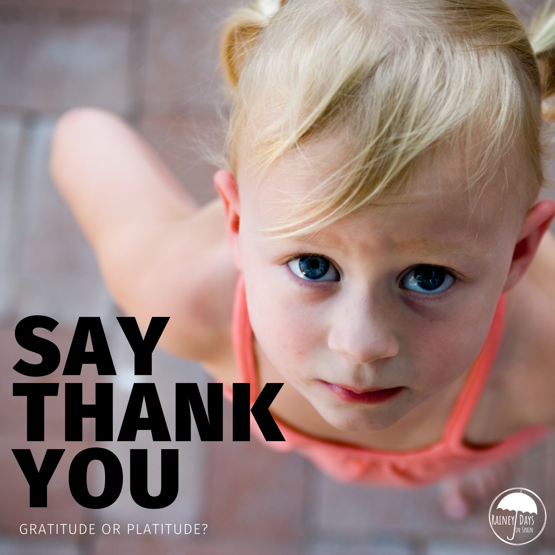 Gratitude or Platitude?