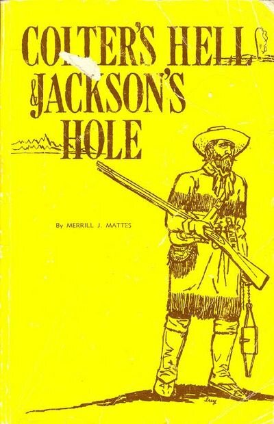 Colter's Hell And Jackson's Hole