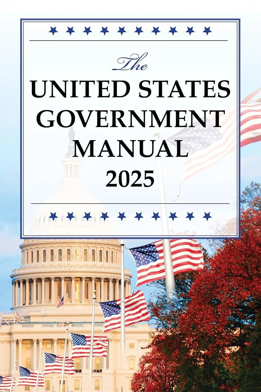 The United States Government Manual 2025