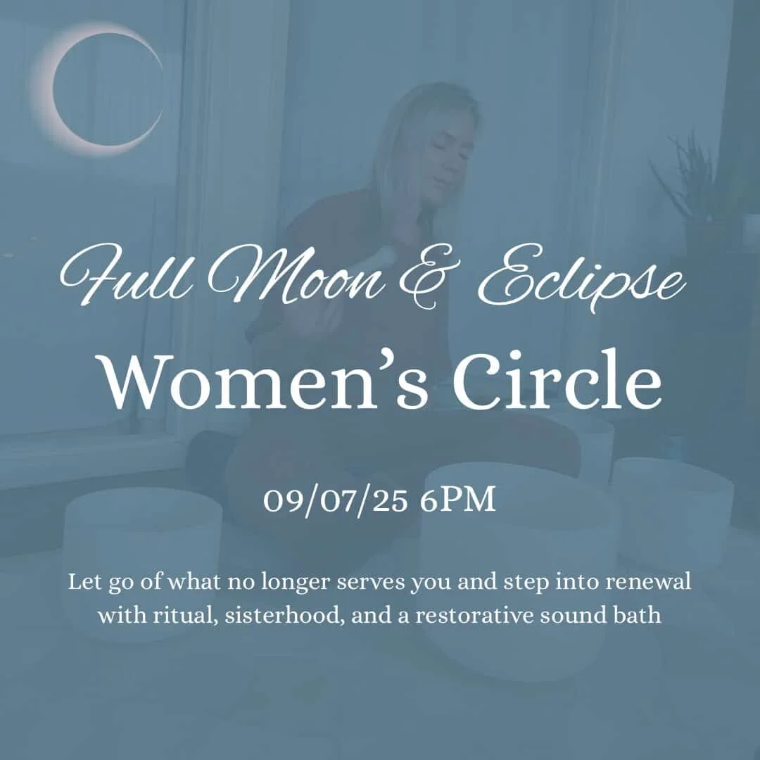 🌕 Eclipse of Release: A Full Moon Sisterhood Gathering

Step into the magic of the September Blood Moon and Total Lunar Eclipse for an evening of connection, transformation, and renewal. Together in sacred sisterhood, we&rsquo;ll release what no lon