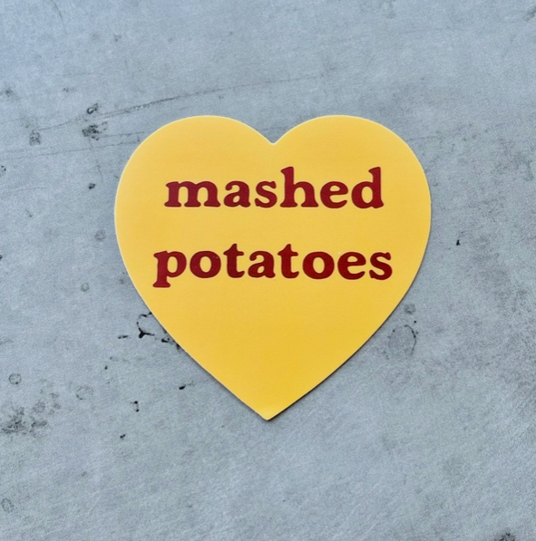 Mashed Potatoes Heart Sticker — Carmine & Hayworth Vintage