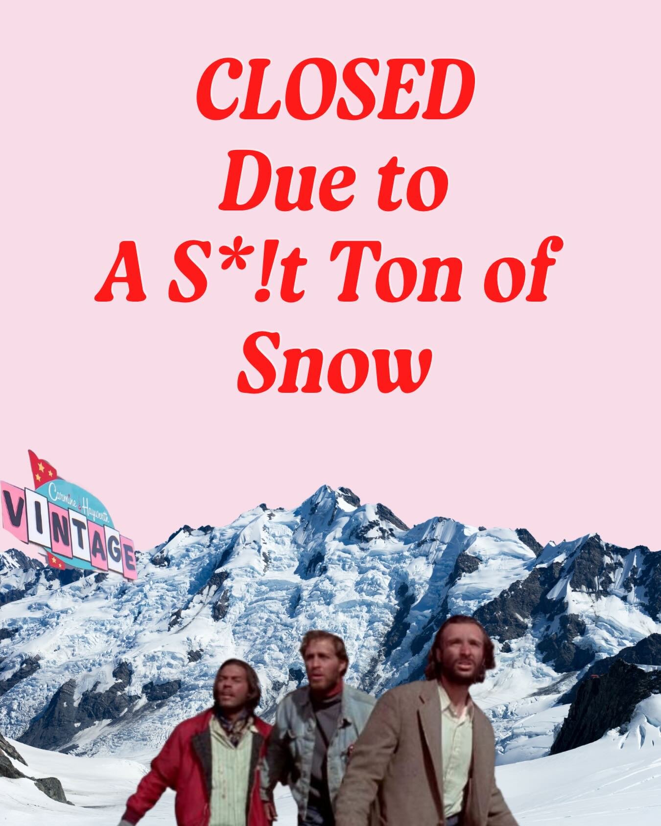 I can&rsquo;t get my car out, so there&rsquo;s that 🤷🏻&zwj;♀️ ❄️ 

CLOSED all weekend, but the website is still runnin&rsquo; ⬇️

 🔗 in bio

Stay safe! 

#carmineandhayworth