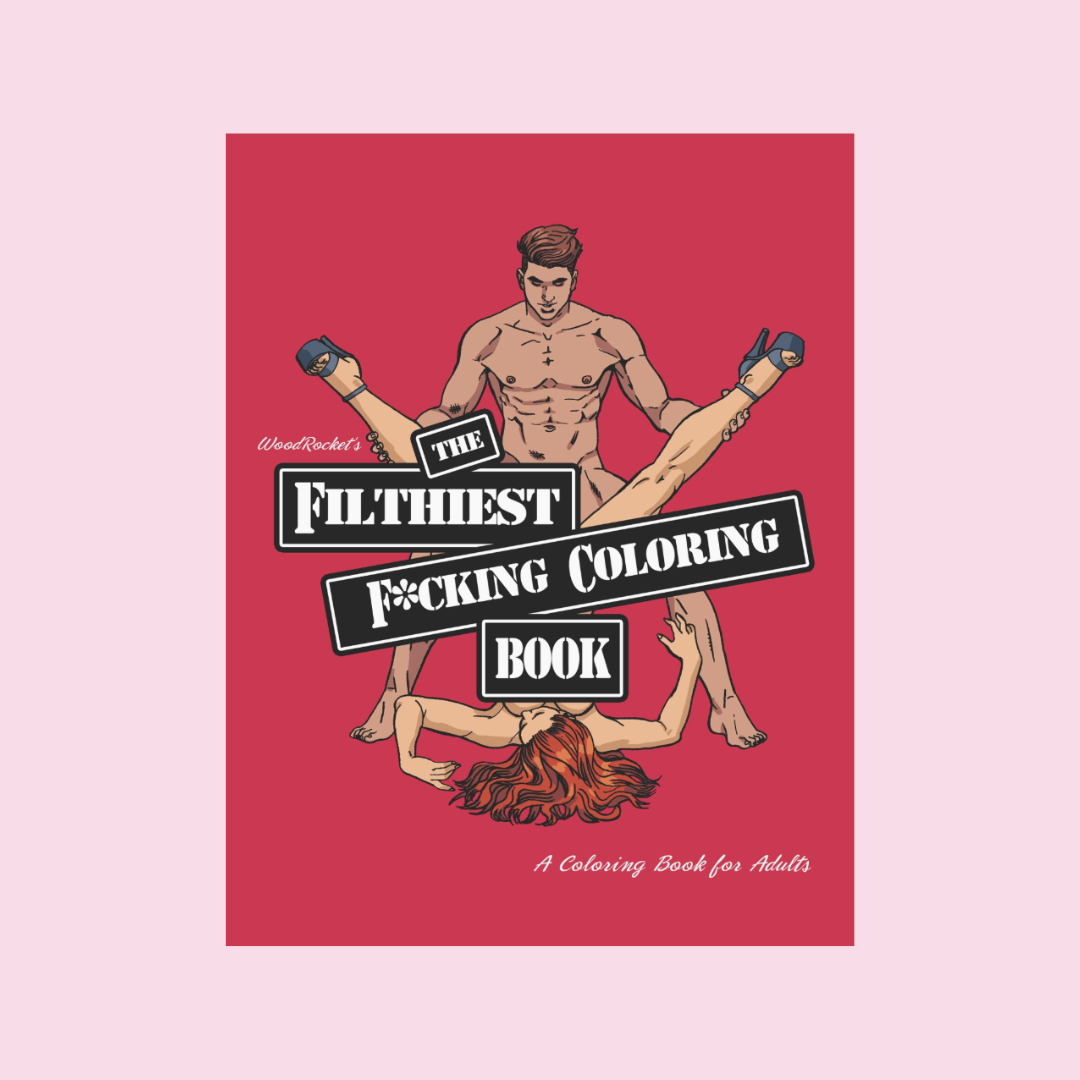 Filthiest Fucking Coloring Book 2nd Edition