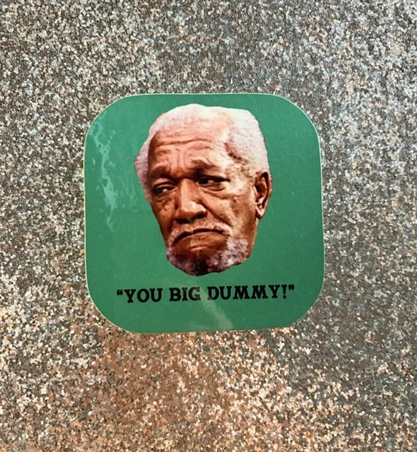 Sanford & Sons You Big Dummy Coaster