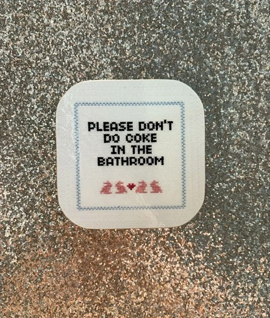 Please Don't Do Coke in the Bathroom Coaster