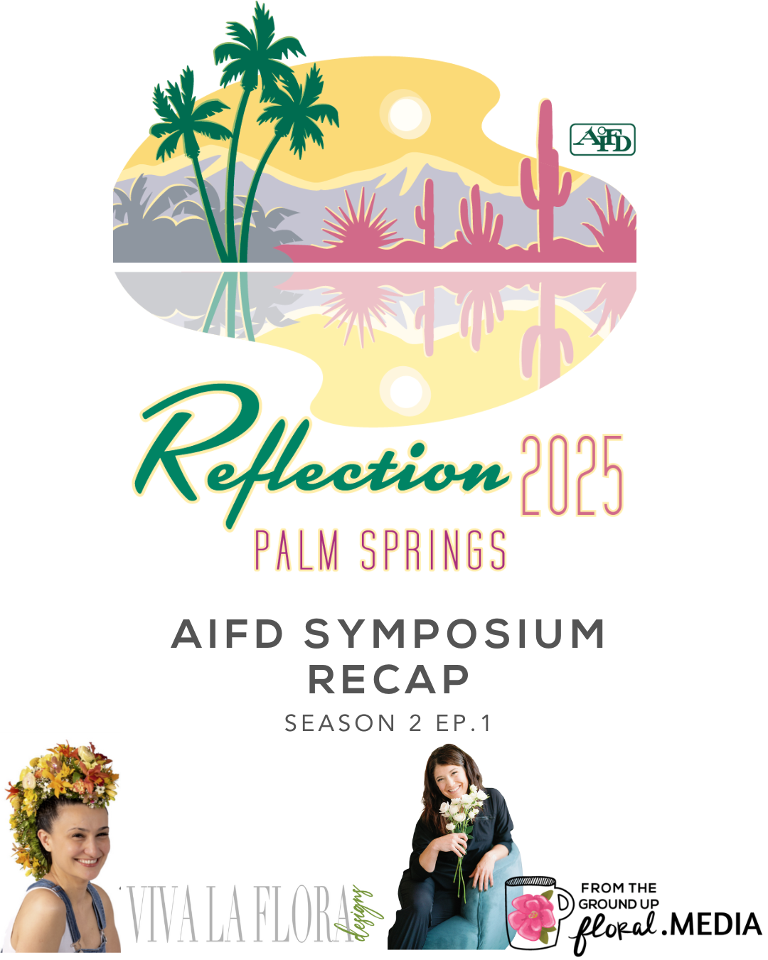 Play Reflections from the 2025 AIFD Symposium: Floral Artistry at Its Best| Season 2. Eps.2