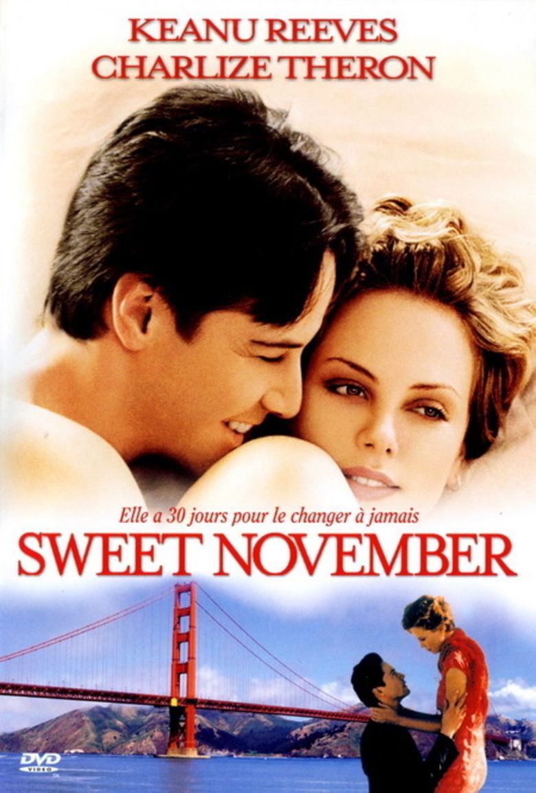 — SWEET NOVEMBER Nelson Moss (Keanu Reeves) and Sara Deever (Charlize Theron) have nothing in common except an hour spent in DMV hell. Intrigued by each other, but not quite ready to commit, they settle on a rather unconventional courtship: a one-month trial, after which they'll go their separate ways. No expectations. No pressure. No strings attached. What neither of them counts on is falling in love.