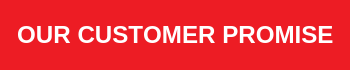 OUR CUSTOMER PROMISE.png