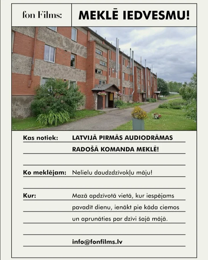 🎤📻🎧Latvijā pirmās audiodrāmas rado&scaron;ā komanda meklē!
&bull;
Nelielu daudzdzīvokļu māju mazā apdzīvotā vietā, pie kuras iespējams pavadīt dienu, ienākt pie kāda ciemos uz tēju un aprunāties par dzīvi &scaron;ajā mājā.
&bull;
Vēlams, bet ne ob