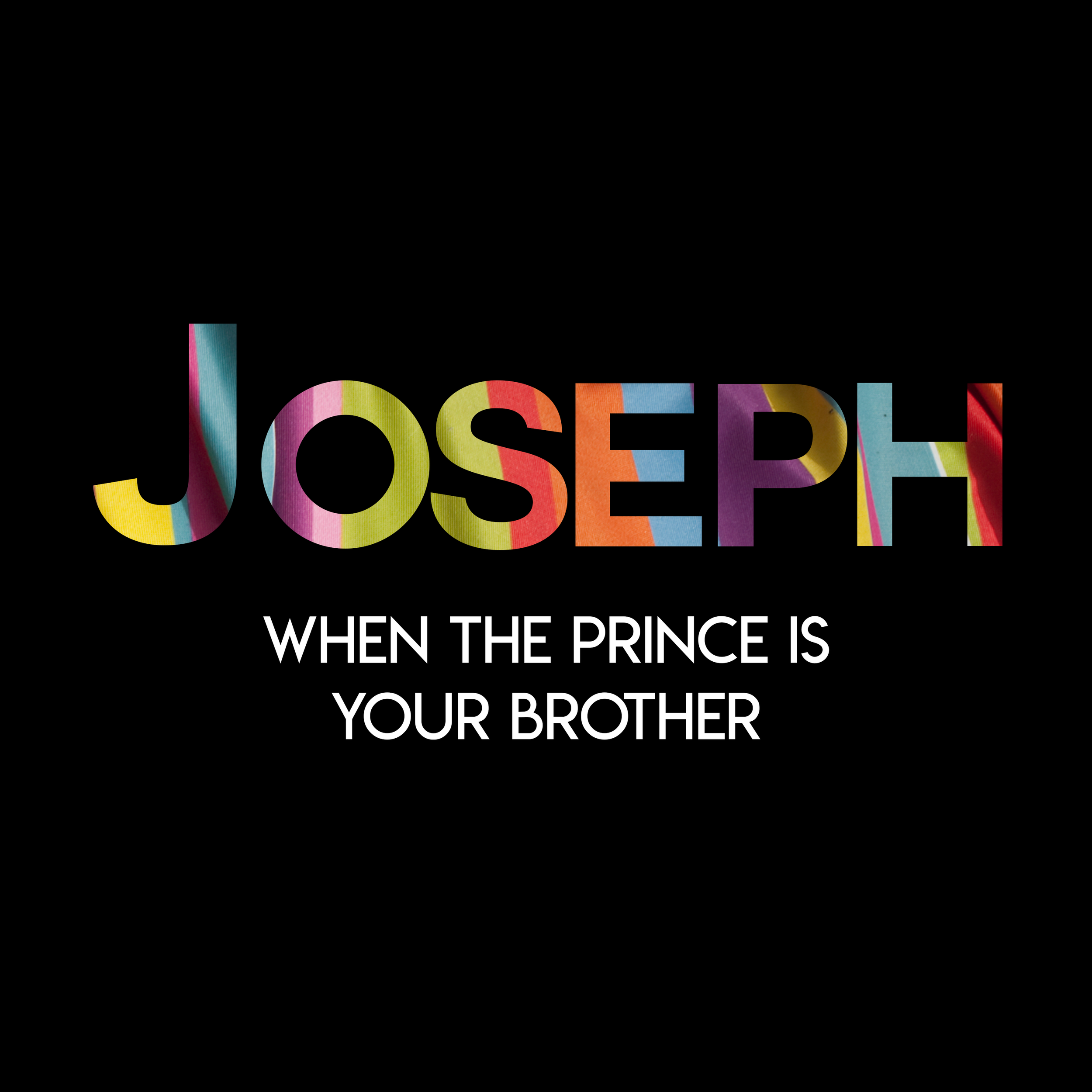 031 Joseph: When the Prince is Your Brother