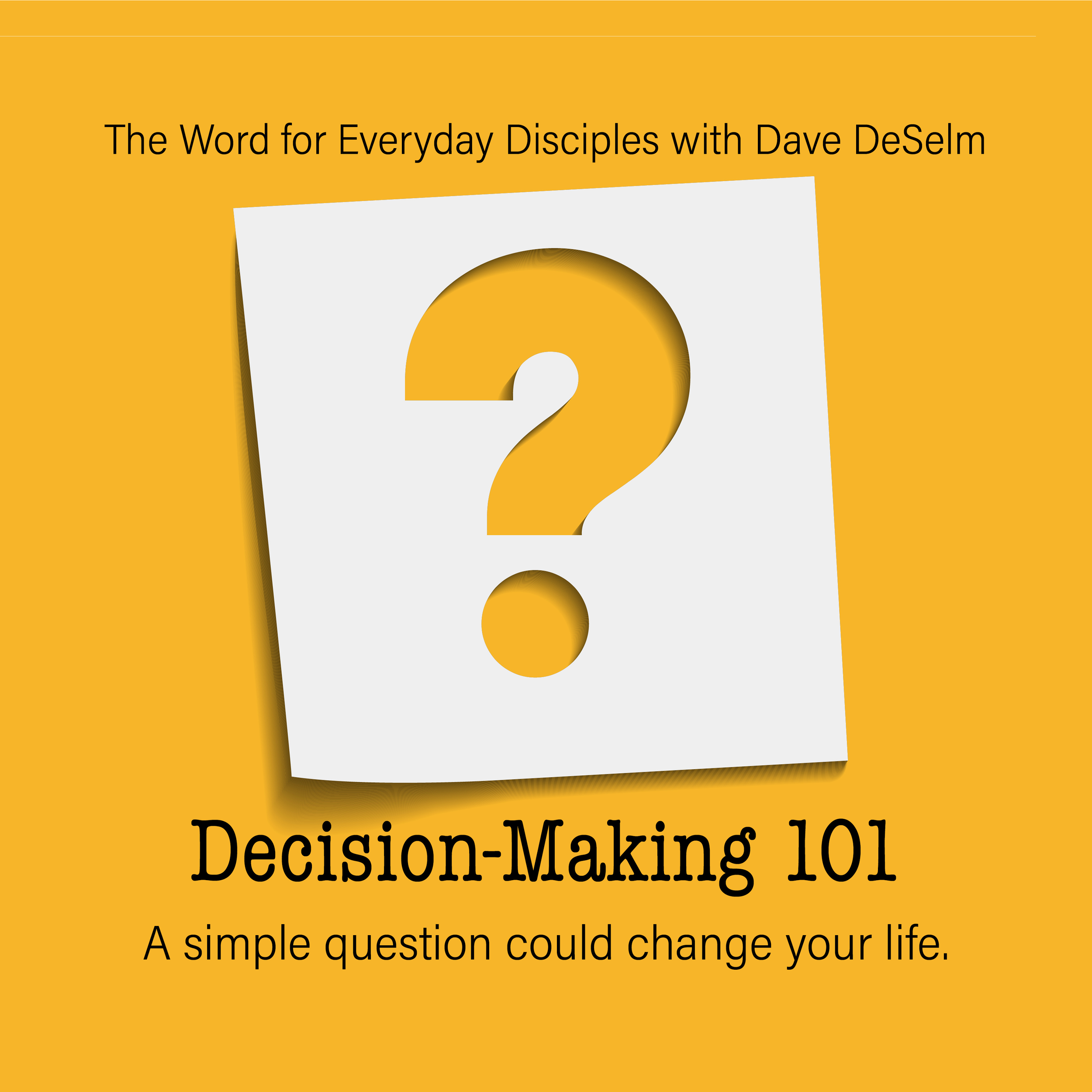 041 Decision Making 101: The Ultimate Question