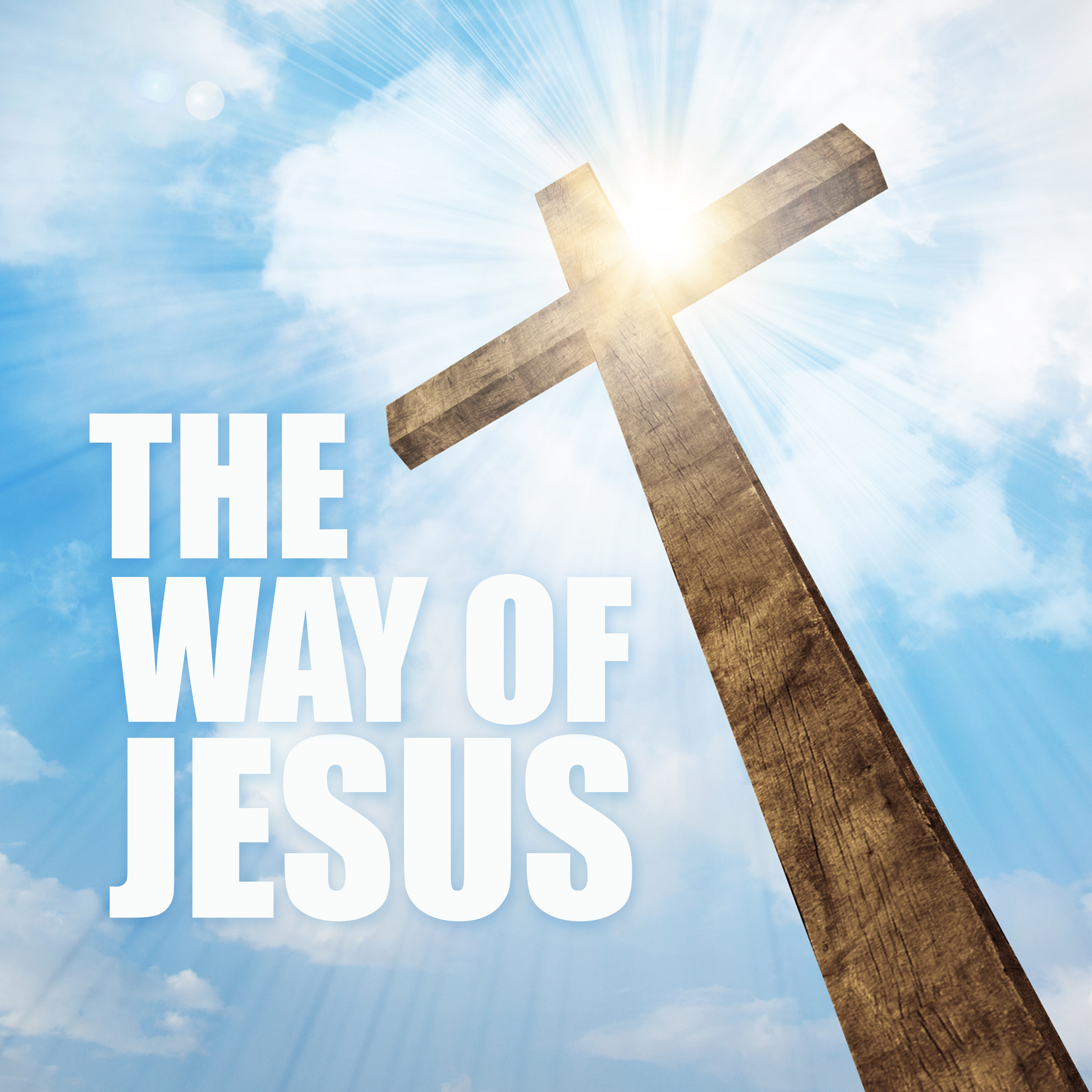 121 Good Friday: The Way of Jesus