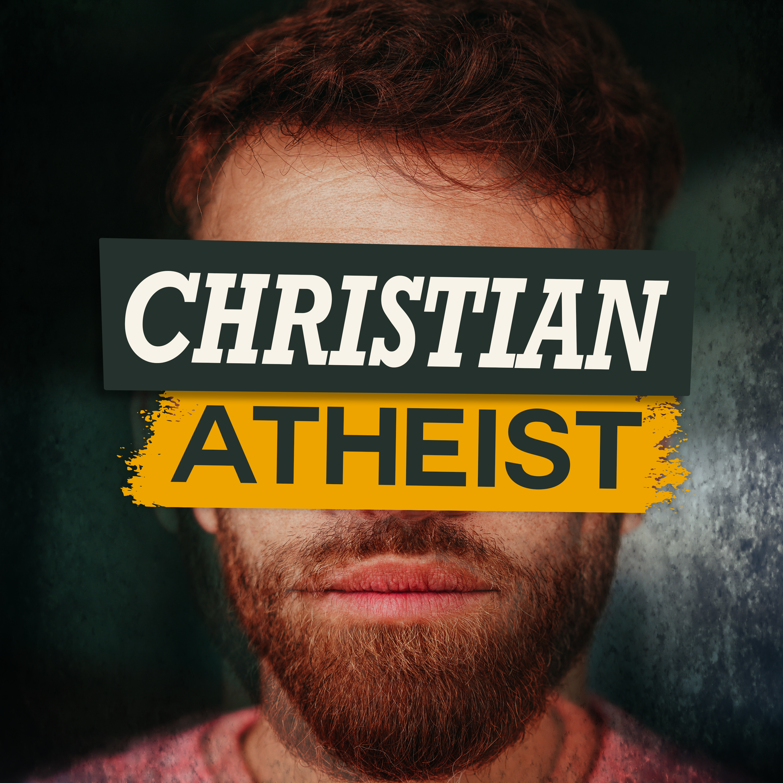 129 Christian Atheist: I Believe in God But Can't Forgive