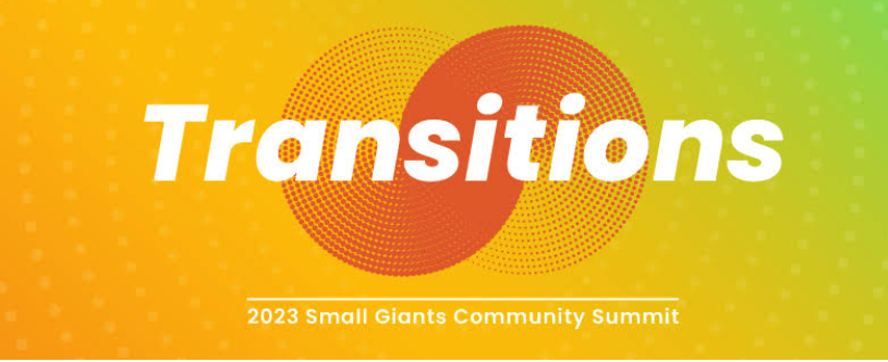 2023 Small Giants Community Summit