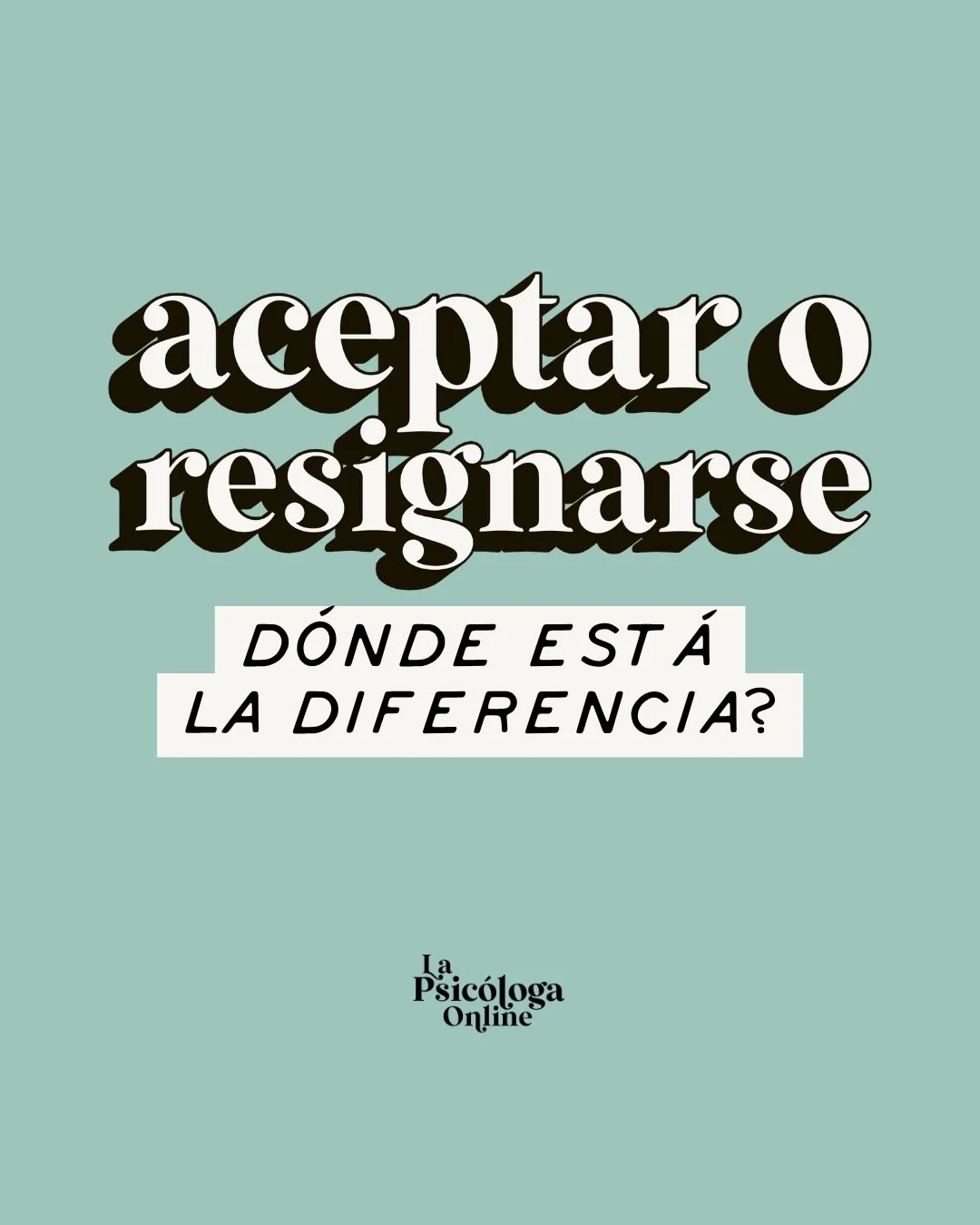 La frase &laquo;es lo que hay&raquo; ha hecho estragos. 

Muchas veces la usamos para impostar una especie de madurez emocional cuando, en realidad, lo que estamos haciendo es tirar la toalla, rumiar con amargura y quedarnos quietas para no exponerno