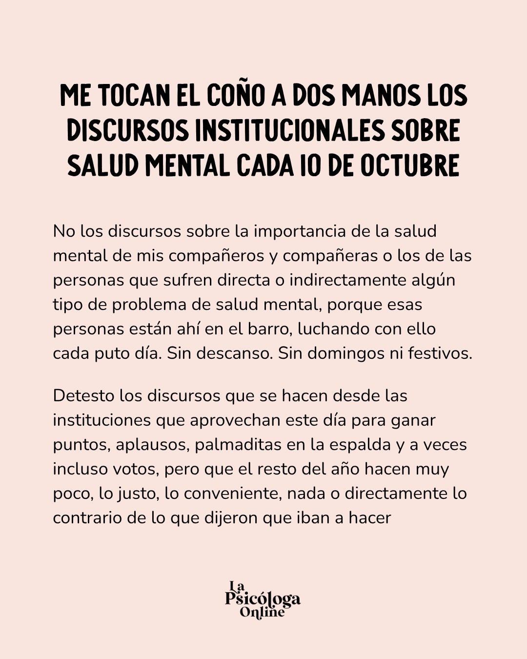 Cuando alguien de tu familia se quita la vida, aprendes algo que no se olvida: el silencio tambi&eacute;n mata.

Por eso, desde siempre me cuesta tanto callarme. Por eso me duele tanto que se hable de salud mental de manera oportunista desde las inst