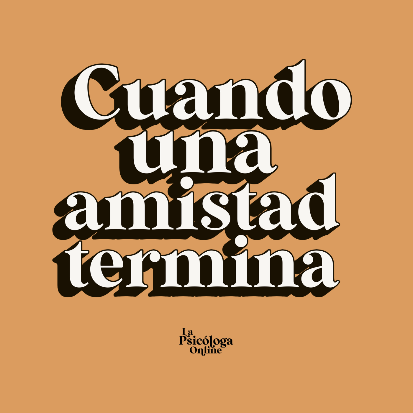 CUANDO UNA AMISTAD TERMINA