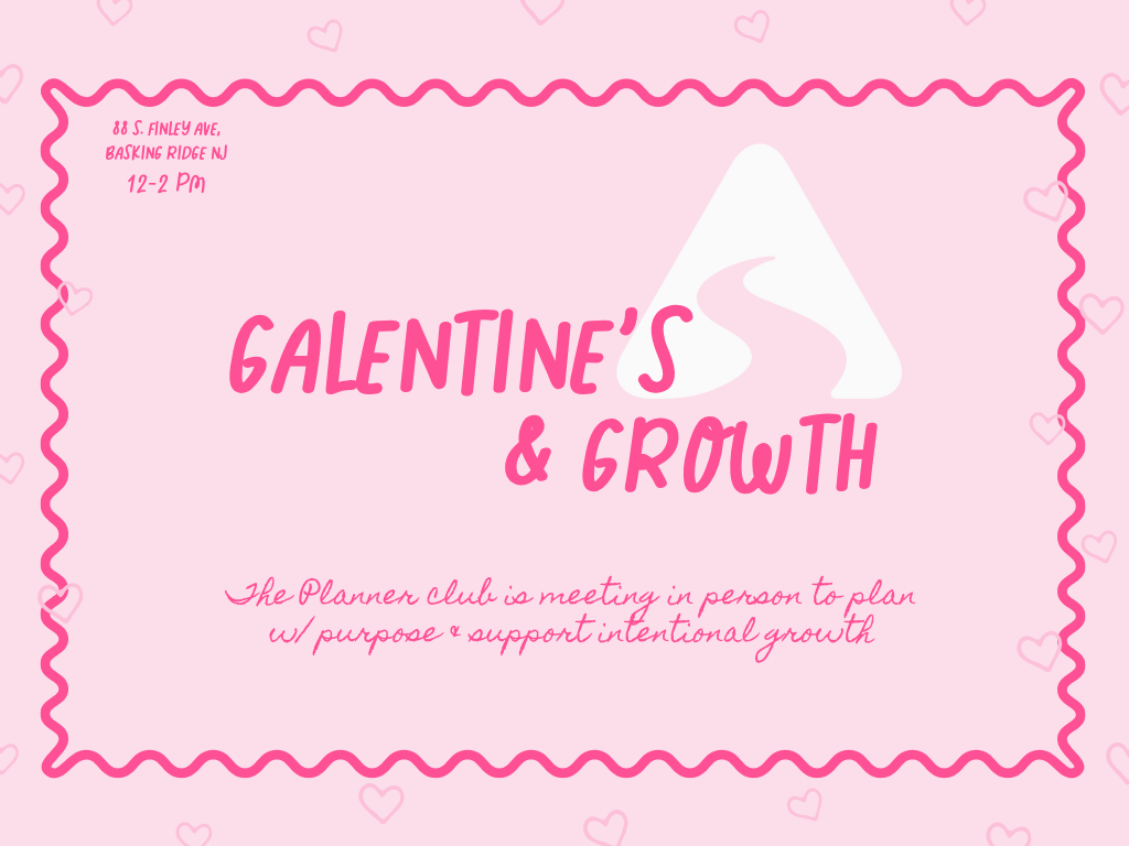 Galentine's & Growth