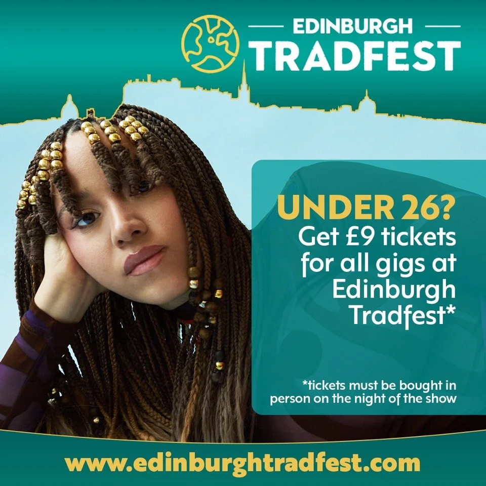 Under 26? Tickets are just &pound;9 for any Tradfest show at Potterrow and Traverse. Pick them up in person at the venue on the night.
