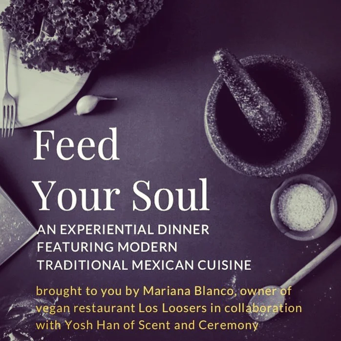 Feed Your Soul, scented dinner in Mexico City