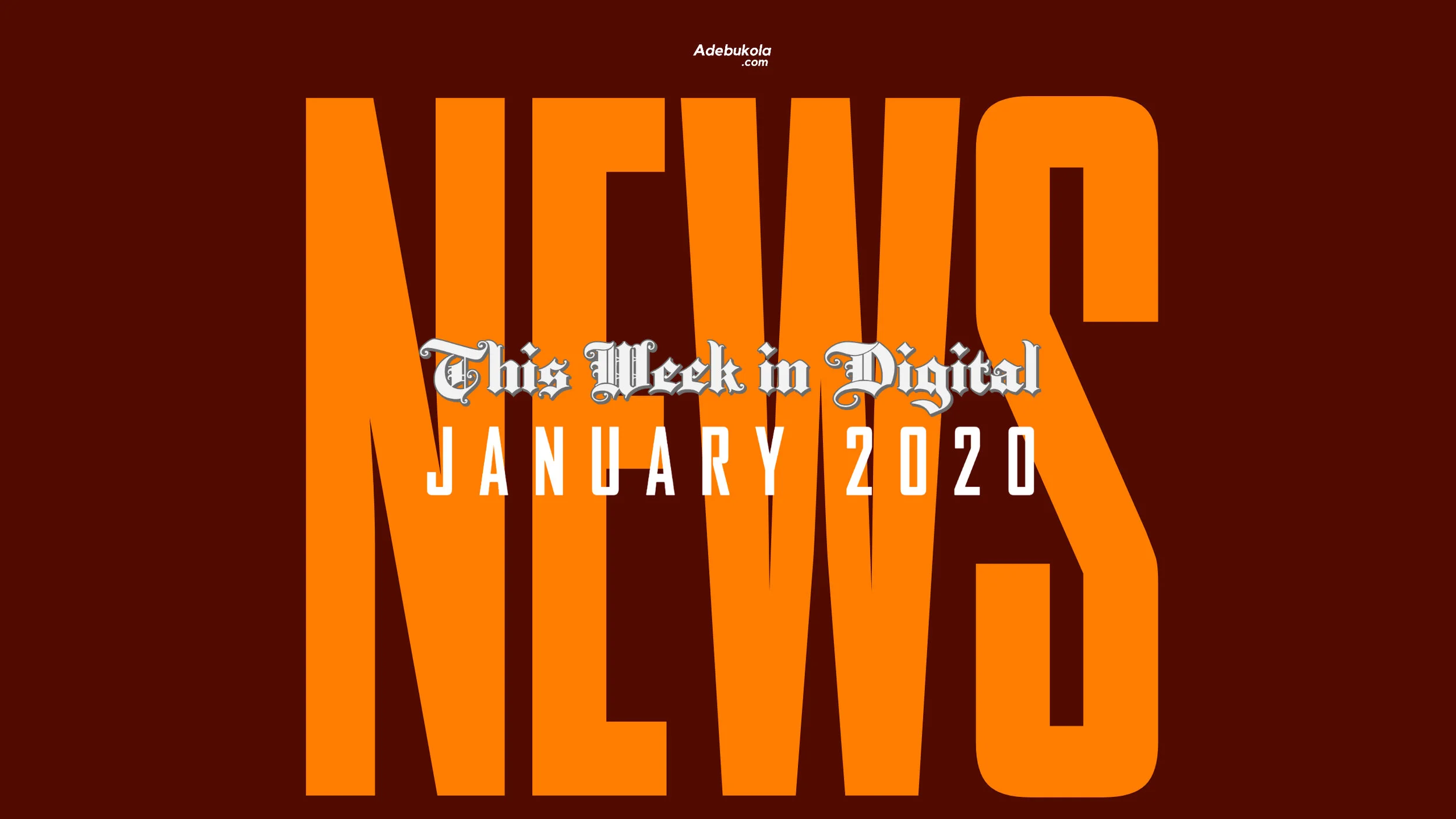 This Week In Digital - January 2020