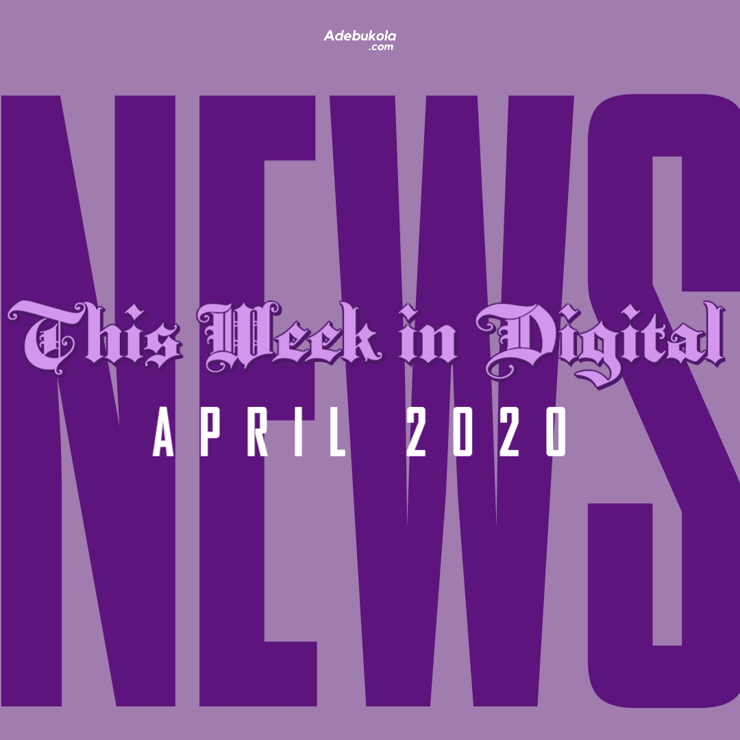 This Week in Digital - April 2020