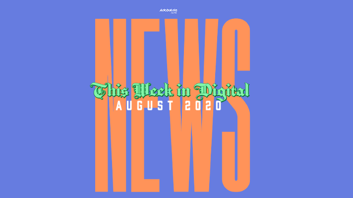 This Week in Digital - August 2020   