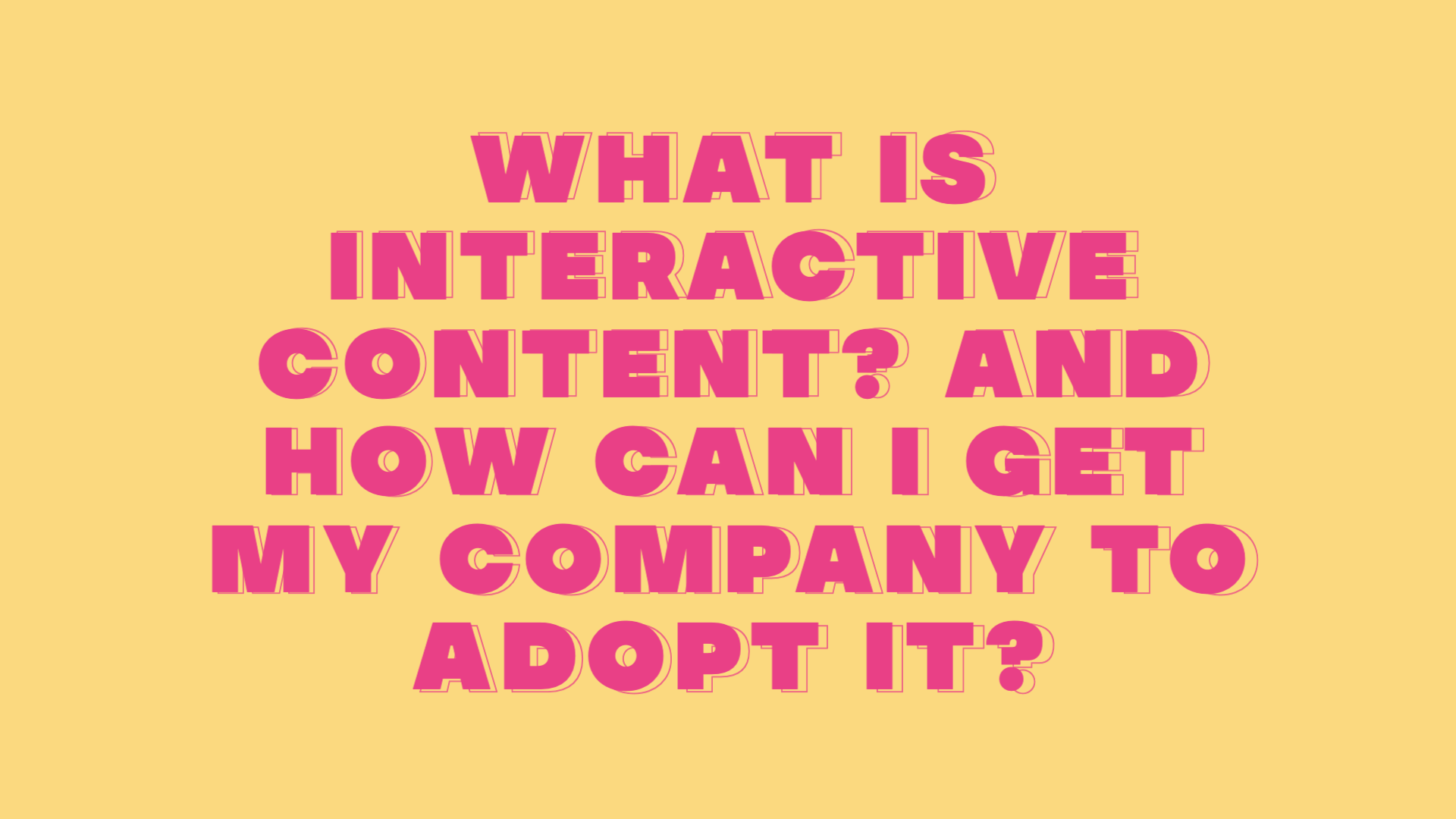 Discover How Interactive Content Increases Engagement