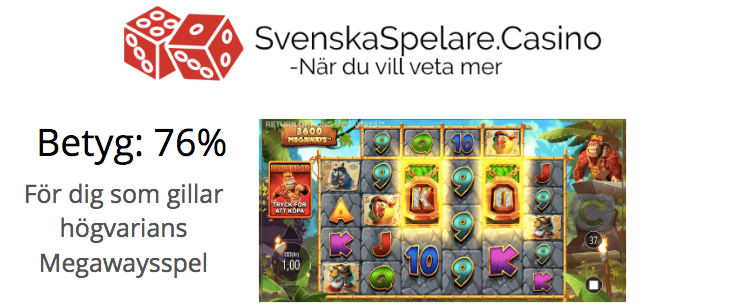 Betyg 76% Return of Kong Megaways spelrecension.png