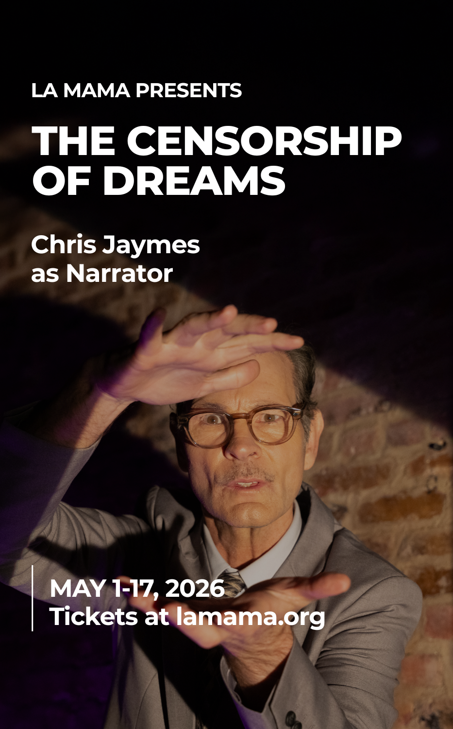 Censorship of Dreams - Chris Jaymes - Actor - La Mama Theater NYC
