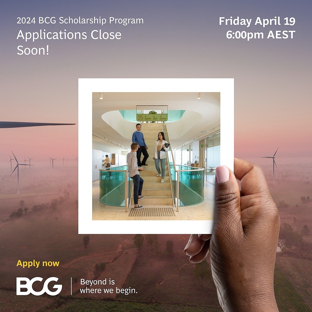 Last call for all penultimate and pre-penultimate students! 

Applications close on Friday April 19 for the BCG 2024 Scholarship &amp; Early Intake program.

Apply now via the link in our bio to be in the running for one of the three $20,000 scholars