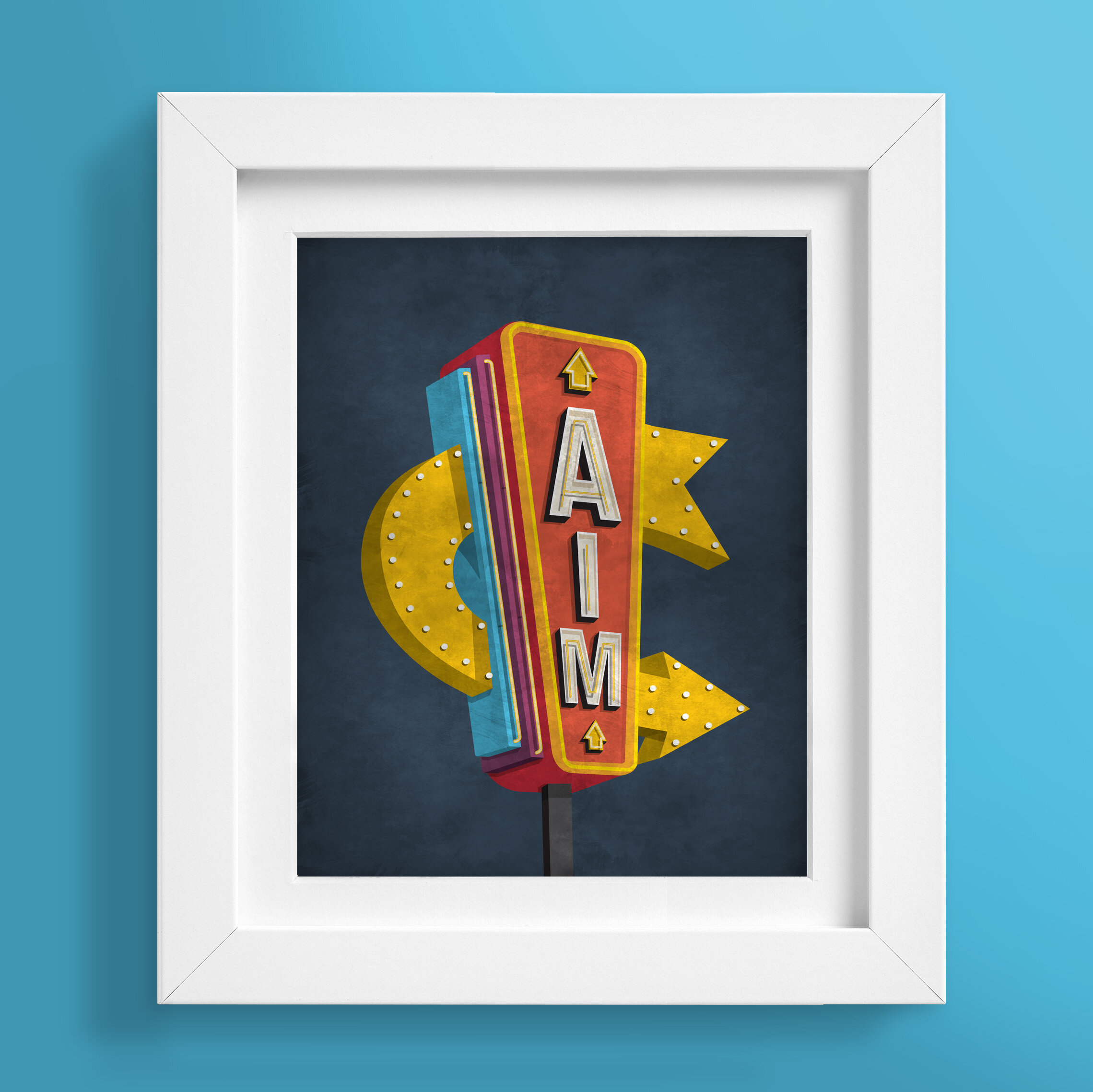 11 Aim - Aim high neon sign poster