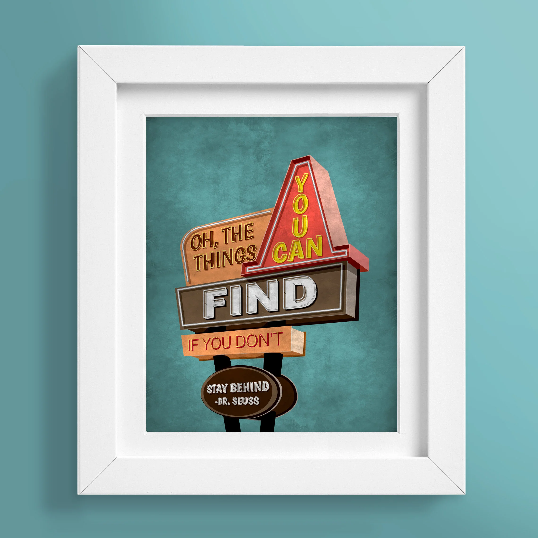 38 Oh the things you can find Dr Seuss poster