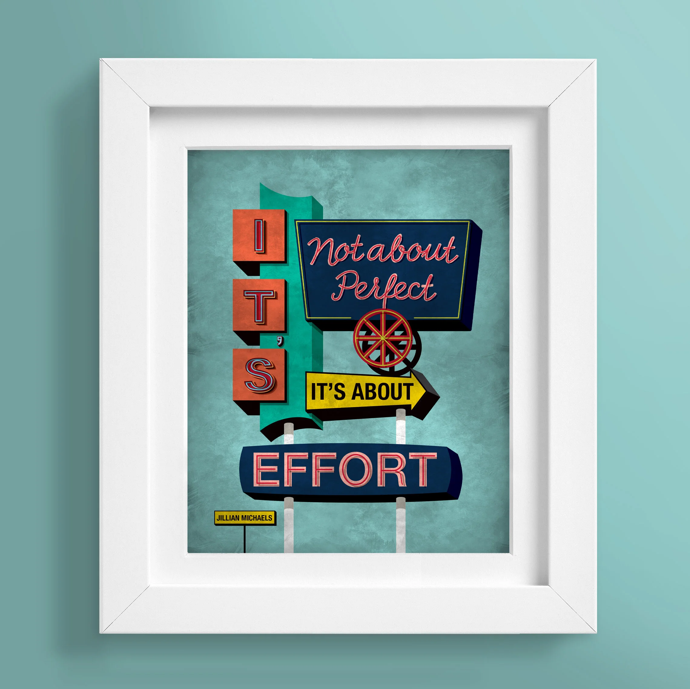 50 Its not about perfect, its about effort Poster