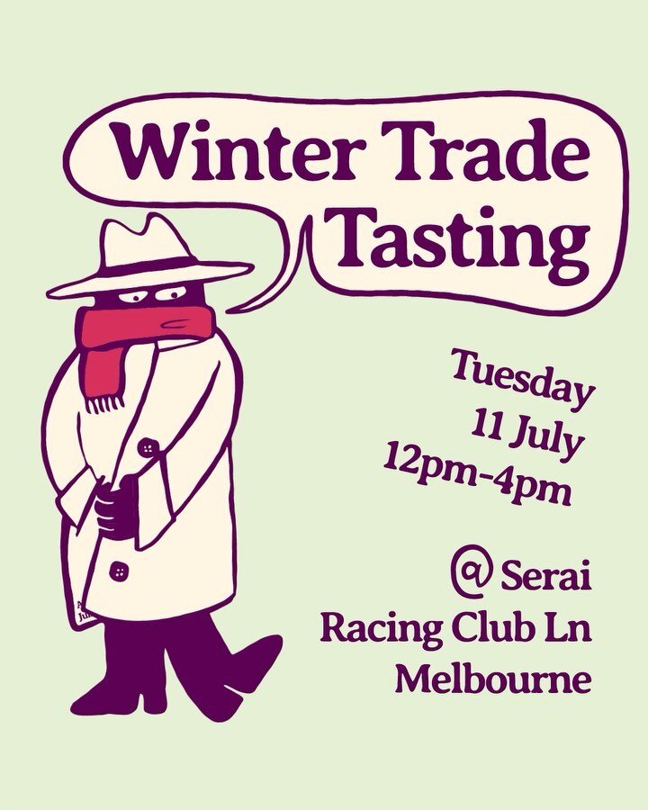 Trade tasting - this time next Tuesday 11th of July we&rsquo;ll be kicking off our gumboots and heading to @serai.melbourne to pour some new and soon to be released wines with some local legends - pass the message on to your industry friends 😎

@vsa