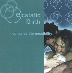 ECSTATIC BIRTH (DVD)
