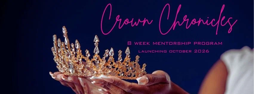 Crown Chronicles 8 Week Mentorship Program