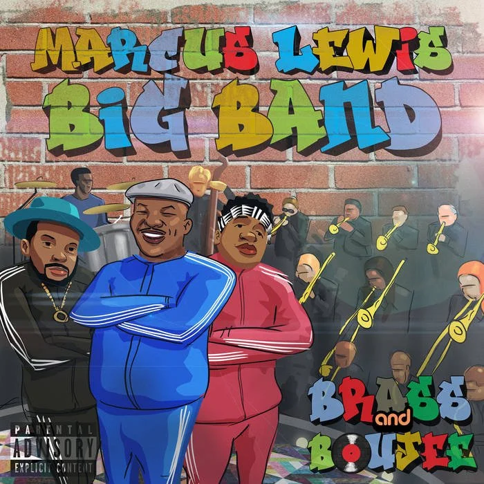 Marcus Lewis Big Band - Brass and Boujee