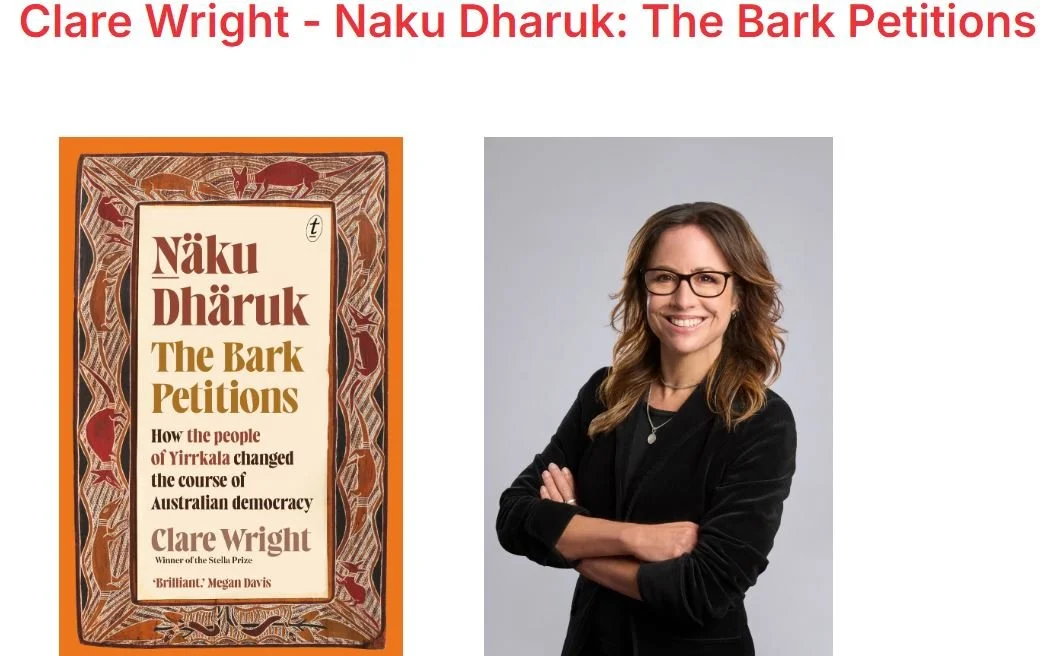 Clare Wright in Conversation with Thomas Mayo: Naku Dharuk The Bark Petitions (QLD)