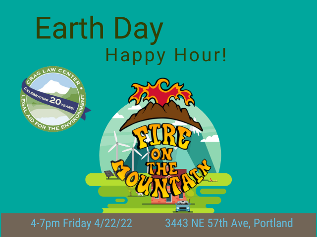 Earth Day Happy Hour for Crag Law Center at Fire on the Mountain NE