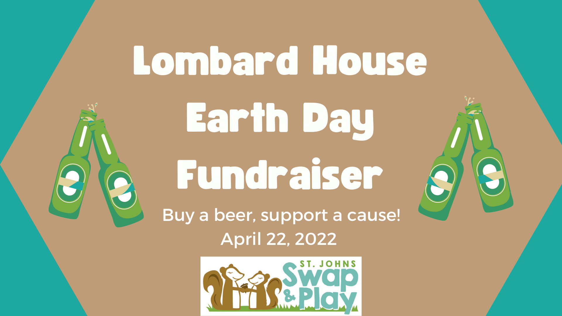 Earth Day Fundraiser at Lombard House - Buy a Beer, Support St. Johns Swapnplay!