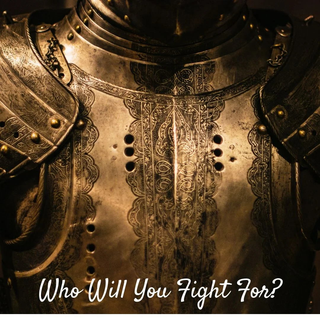 Who Will You Fight For?