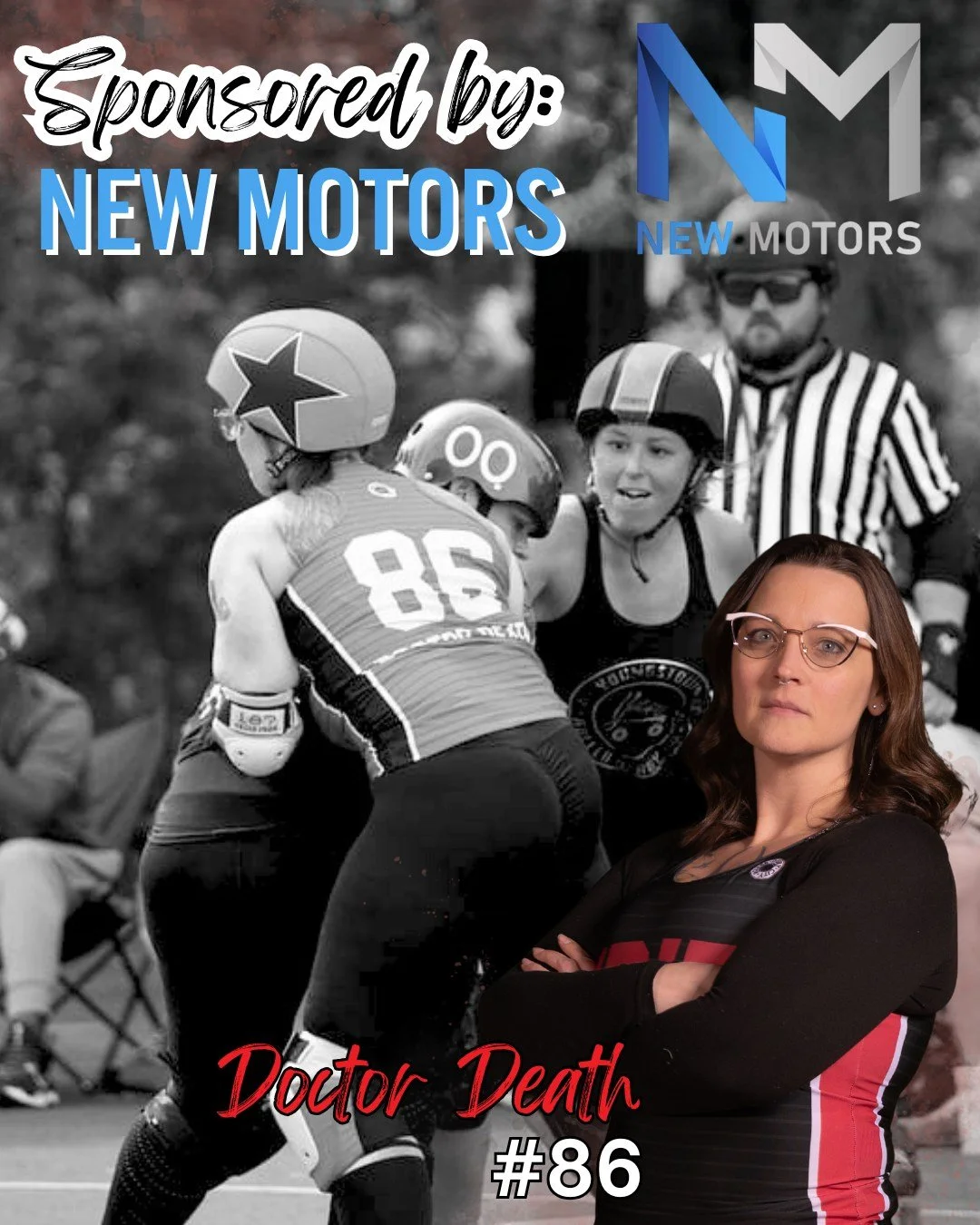Skater Sponsorship is one of ERD's greatest resources! Our Skater Sponsors cover a skater's dues for the entire season. Talk about commitment! 🦇

For the 2025 season #86, Doctor Death was sponsored by New Motors. They proudly sell BMW, Volkswagen, a