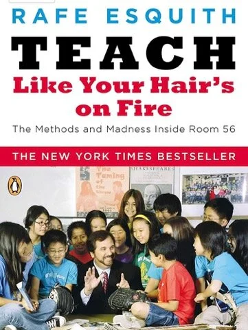 Teach Like Your Hair's on Fire