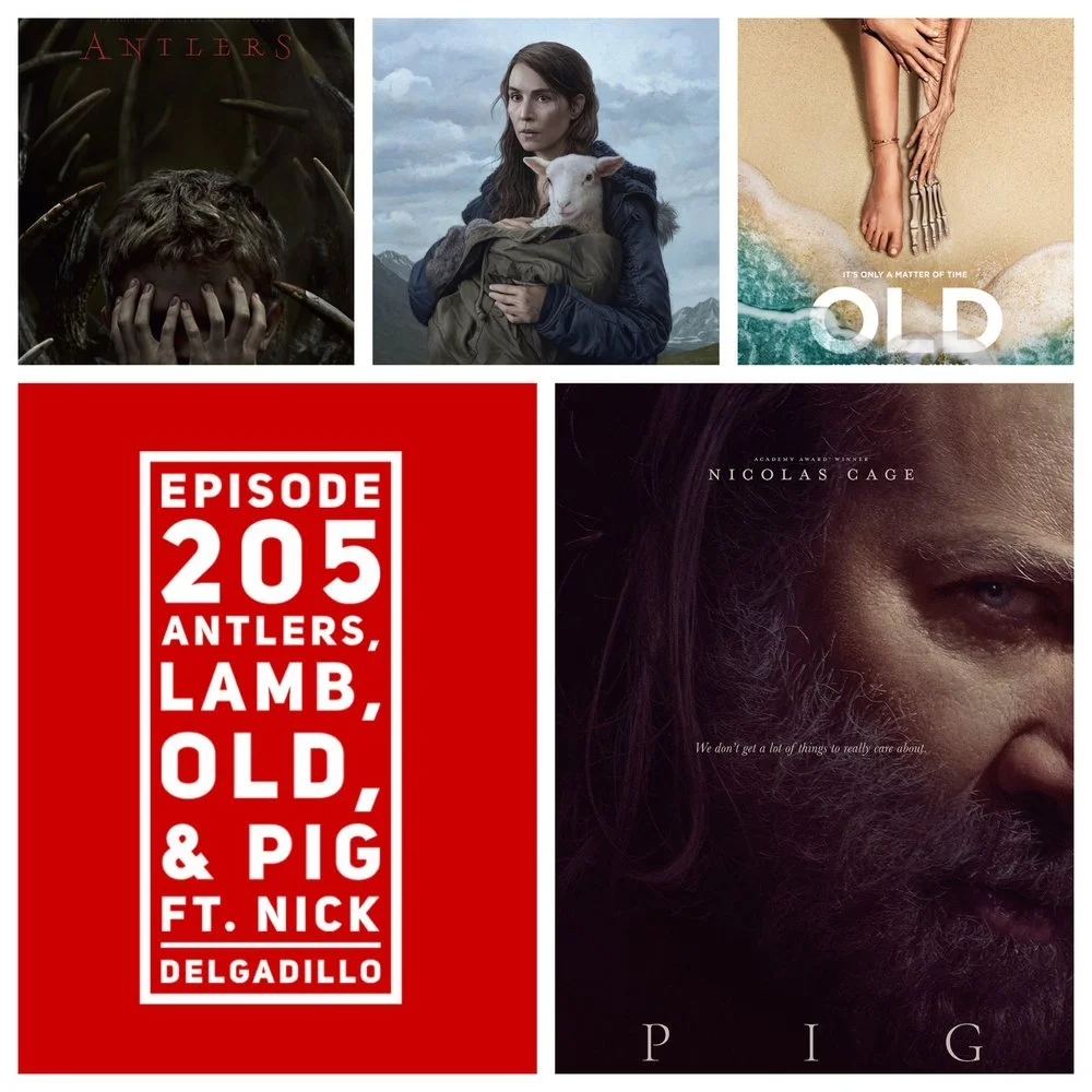 The Film Buds Podcast Episode 205: Antlers, Lamb, Old and Pig